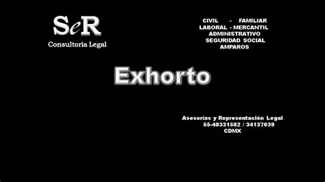 EXHORTO. Que es un Exhorto? Como se tramita? - YouTube