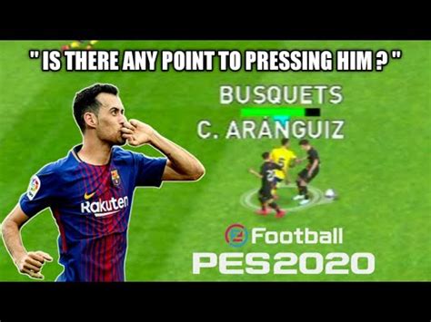 PES 2020 Mobile - Sergio Busquets Goals & Skills | Is There Any Point to Pressing Him? 🔥 - YouTube