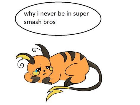 Sad Raichu Never Be In Super Smash Bros by superdannyz on DeviantArt