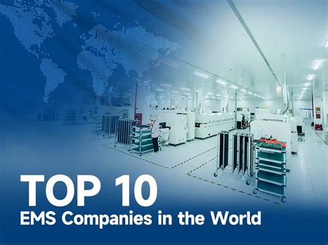 Top 10 EMS Companies in the World - PCBA Manufacturers