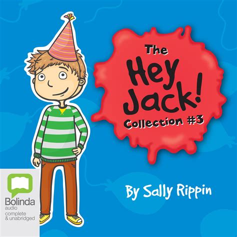 The Hey Jack Collection #3 Audiobook, written by Sally Rippin | Audio Editions