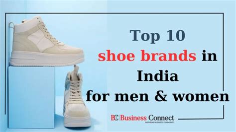 Top 10 Shoe Brands In India For Men & Women 2024 | Business Connect