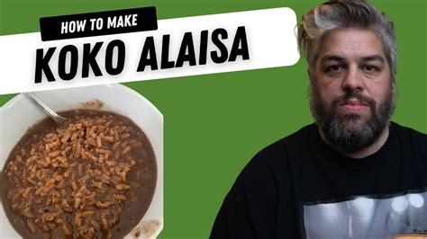 How To Make Koko Alaisa (Samoan Cocoa-Rice) - YouTube