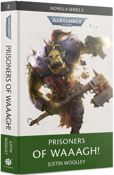 Warhammer 40K: Prisoners of Waaagh! - Warhammer Novels - Warhammer Books