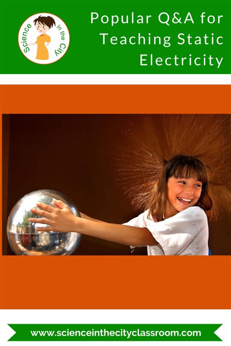 Popular Q & A For Teaching Static Electricity | Science in the City