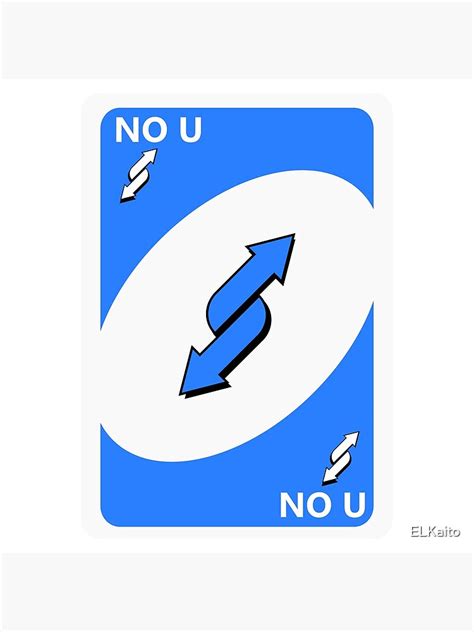 "Funny No U Uno Reverse Card Meme" Poster by ELKaito | Redbubble