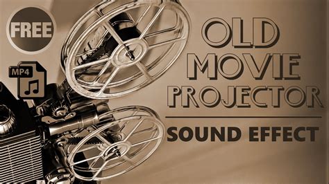 Old Movie Projector - Sound Effect - MP4 - YouTube