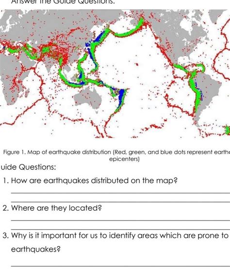 1. How are earthquakes distributed on the map? 2. Where are they located? 3. Why is it important ...