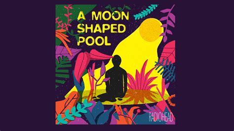 Radiohead-A Moon Shaped Pool on Behance