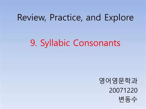 PPT - 9. Syllabic Consonants PowerPoint Presentation, free download - ID:6911167