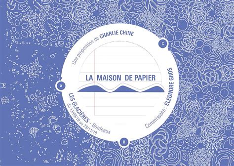 LA MAISON DE PAPIER, Charlie Chine - Bordeaux Art Contemporain