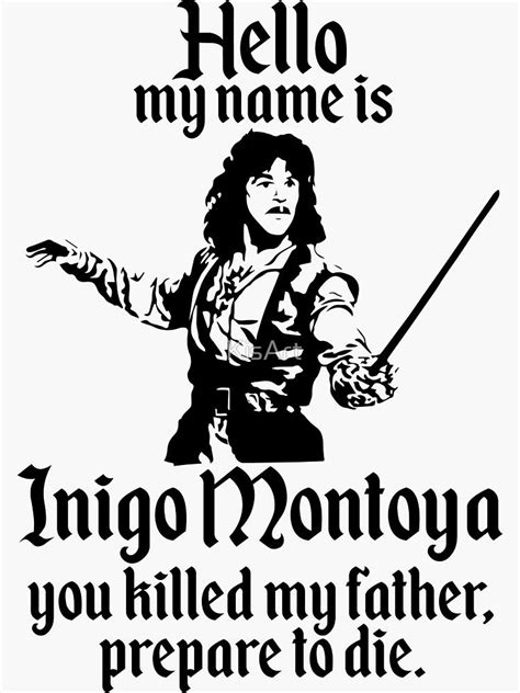 "Hello My Name is Inigo Montoya" Sticker by KisArt #Aff , #ad, #Montoya, #Inigo, #KisArt, # ...