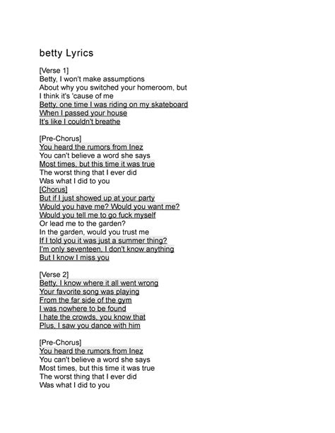 Betty - Taylor Swift - betty Lyrics [Verse 1] Betty, I won't make assumptions About why you ...