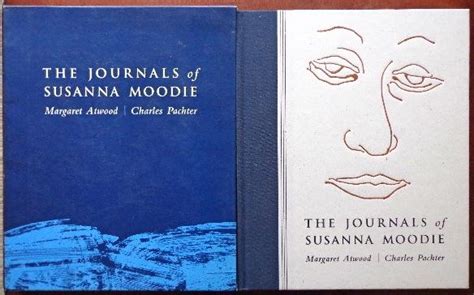 The Journals of Susanna Moodie by Atwood, Margaret & Charles Pachter: As New Hardcover (1997 ...