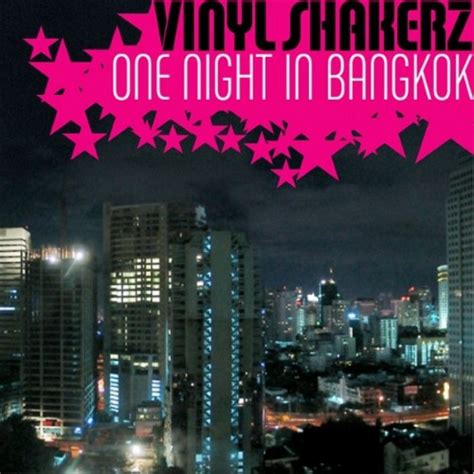 One Night In Bangkok by Vinylshakerz on MP3, WAV, FLAC, AIFF & ALAC at ...