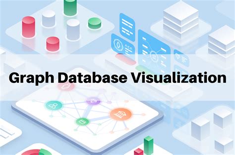 Graph Database Visualization | Graph-Based Analytics and Visualization ...