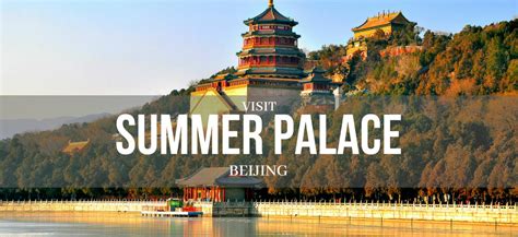 The Summer Palace Beijing [Full Guide inc. Tour Route, Transport, Facts, and Ticket Info ...