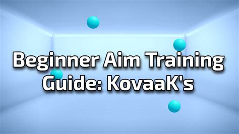 Beginner Aim Training Guide: KovaaK's - YouTube