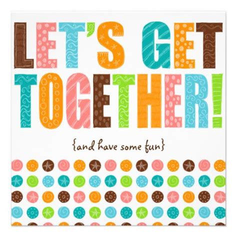 Let's Get Together! 5.25" Square Invitation Card | Zazzle