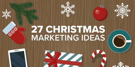 27 Christmas Marketing Ideas for Small Businesses - AppInstitute