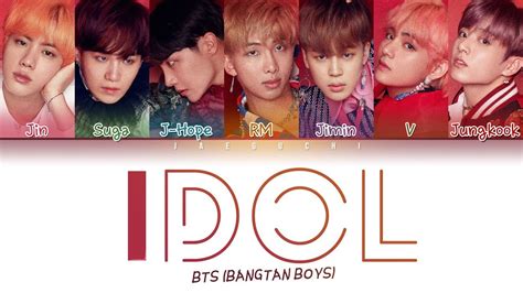 BTS (방탄소년단) - IDOL (Color Coded Lyrics Eng/Rom/Han/가사) - YouTube