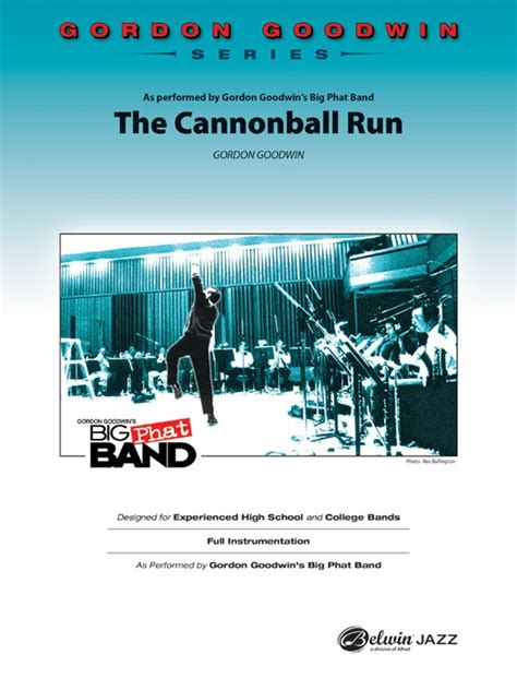 The Cannonball Run: Jazz Ensemble Conductor Score & Parts: Gordon Goodwin | Sheet Music