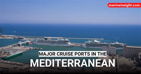 10 Major Cruise Ports in the Mediterranean