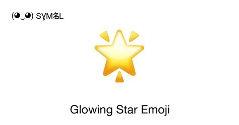 🌟 - Glowing Star Emoji 📖 Emoji Meaning Copy & 📋 Paste ( ‿ ) SYMBL