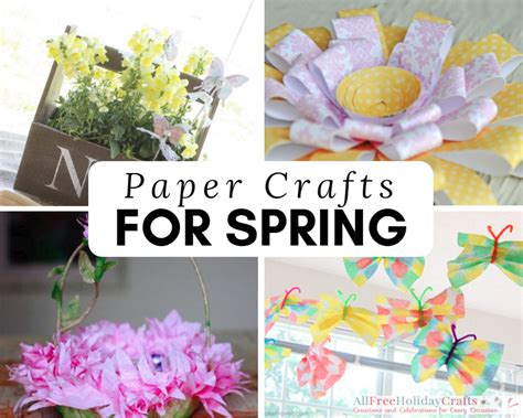 31 Paper Craft Ideas for Spring | AllFreeHolidayCrafts.com