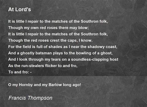 At Lord's Poem by Francis Thompson - Poem Hunter