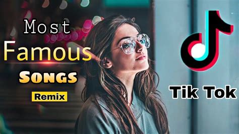 Top Tik Tok Songs Mushup || Tik Tok Songs || Tik Tok Famous Songs Hindi ...