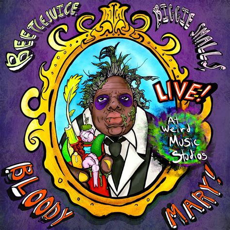 ‎Beetlejuice, Biggie Smalls, Bloody Mary! (Live at Weird Music Studios) - EP – Album von A Cure ...