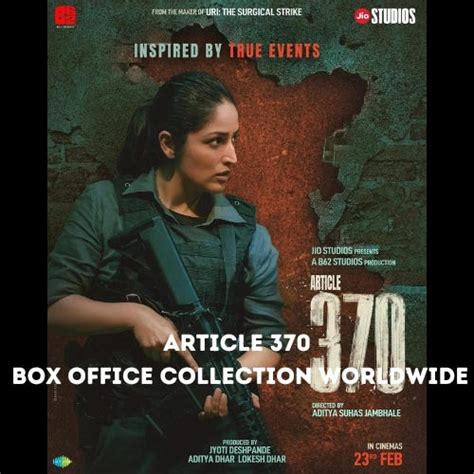 Article 370 Box Office Collection Worldwide Day 1: Review, Rating, Budget, Cast, and Much More ...