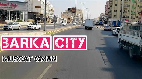 The Beautiful City of Oman| Barka Traveling Vlogs | Travel Muscat Barka ...