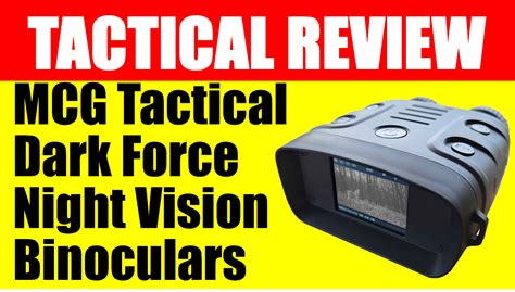 Tactical Review: MCG Tactical DarkForce Night Vision Binoculars ...