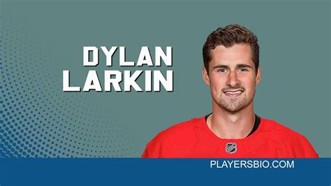 Dylan Larkin [2024 Update]- Hockey, Net Worth & Wife - Players Bio