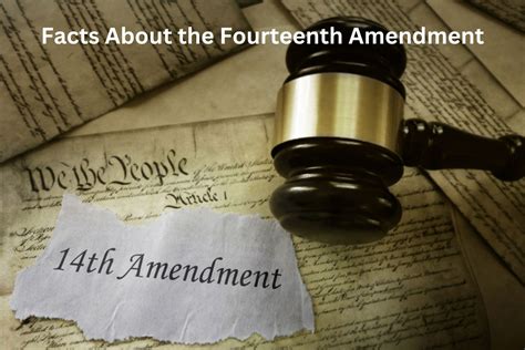 9 Facts About the Fourteenth Amendment - Have Fun With History