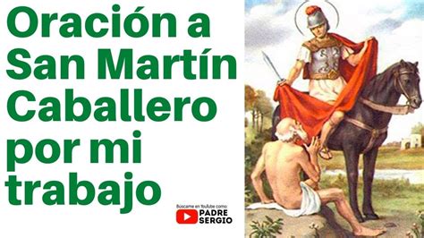 Oración a San Martín Caballero por mi trabajo - YouTube