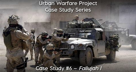 Urban Warfare Case Study #6: First Battle of Fallujah - Modern War Institute