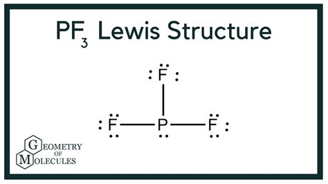 PF3 Lewis Structure (Phosphorus Trifluoride) - YouTube