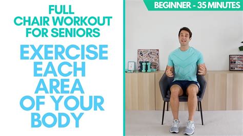 Full Chair Workout For Seniors (Seated) - 35 Minutes, Beginner ...