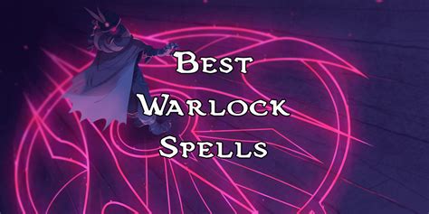 Best Warlock Spells (DnD 5E) – Mym's Well