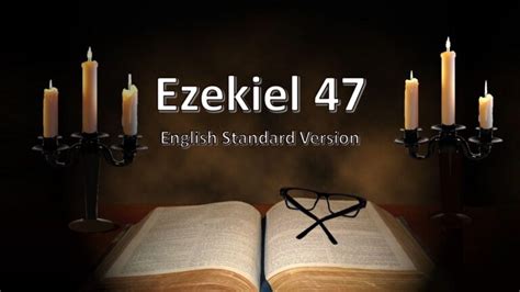 Ezekiel 47 – English Standard Version – Christ House