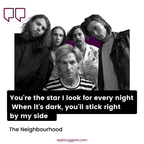 The Neighbourhood Quotes [120+] to share with your pals