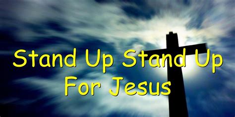 Stand Up Stand Up For Jesus Hymn Lyrics - Believers Portal