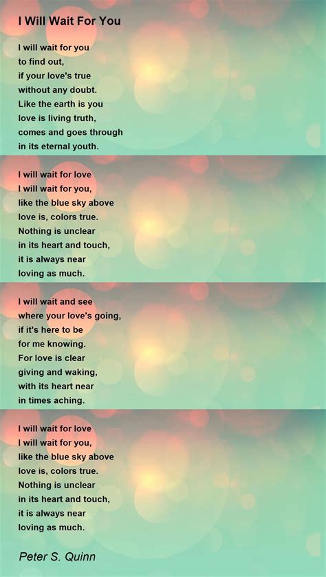 I Will Wait For You - I Will Wait For You Poem by Peter S. Quinn