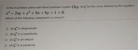 Solved In the Euclidean plane with fixed cartesian system | Chegg.com