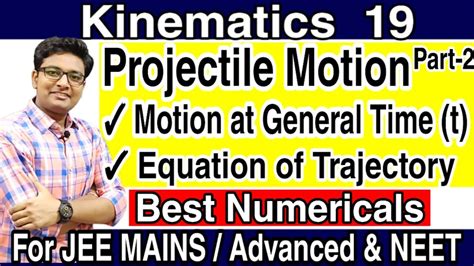 Projectile Motion at General Time (t) | Position Coordinates | Velocity | Equation of Trajectory ...