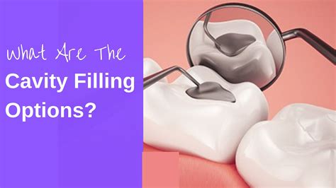 What Are The Cavity Filling Options? | Cavity filling, Cavities, Cavity treatment