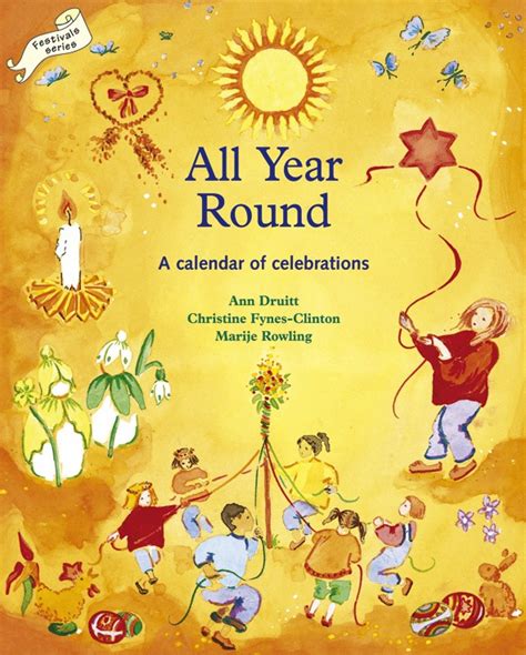 All Year Round by Ann Druitt, Christine Fynes-Clinton and Marije Rowling